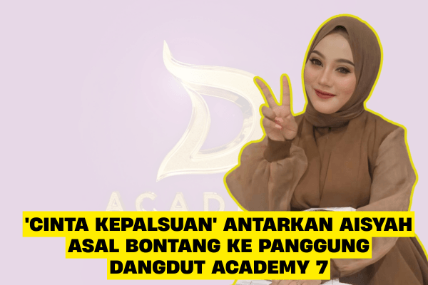 'Cinta Kepalsuan' Antarkan Aisyah asal Bontang ke Panggung Dangdut Academy 7