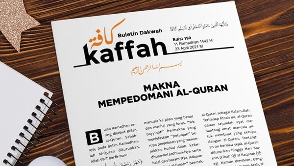 Buletin Dakwah Kaffah Edisi 190: Makna Mempedomani Alquran