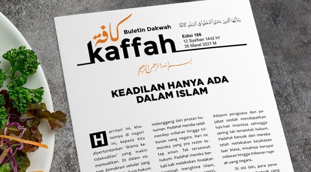 Buletin Dakwah Kaffah Edisi 186: Keadilan Hanya Dalam Islam