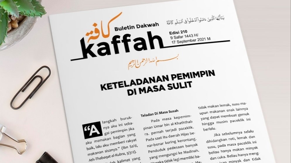 Buletin Dakwah Kaffah Edisi 210: Keteladanan Pemimpin di Masa Sulit