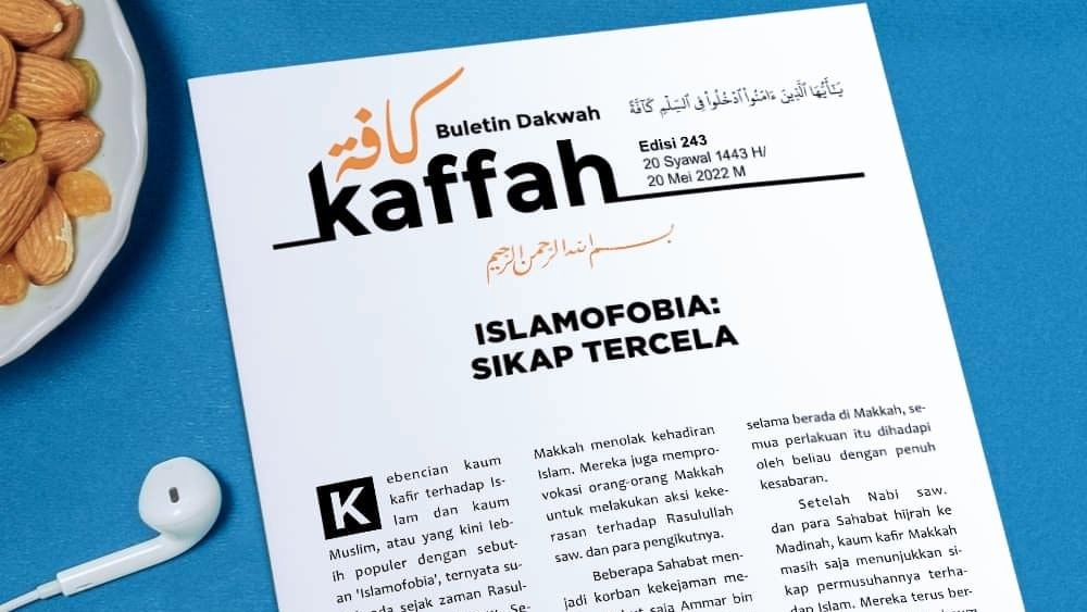 Buletin Kaffah Edisi 243: Islamofobia Adalah Sikap Tercela