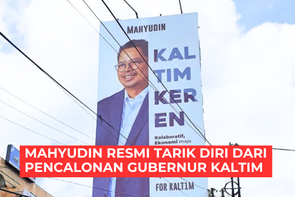 Mahyudin Resmi Tarik Diri dari Pencalonan Gubernur Kaltim